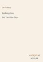 Leo Tolstoy, Redemption, And Two Other Plays. Antiquum Novum Logo, heller Hintergrund.