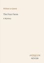 "William Le Queux, The Four Faces: A Mystery." Unten rechts: "ANTIQUUM NOVUM." Minimalistisches Cover, beige Hintergrund.