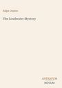 Text: "Edgar Jepson, The Loudwater Mystery, ANTIQUUM NOVUM." Beige Hintergrund, minimalistische Gestaltung.
