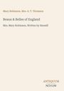 "Mary Robinson, Mrs. A. T. Thomson; Beaux & Belles of England; Mrs. Mary Robinson, Written by Herself. ANTIQUUM NOVUM."