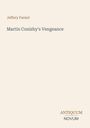 Jeffery Farnol, Martin Conisby's Vengeance. Antiquum Novum unten rechts. Schlichter Hintergrund mit minimalistischer Schrift.