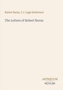 "Robert Burns, Y J. Logie Robertson, The Letters of Robert Burns." Beige Hintergrund, minimalistisch gestaltet.