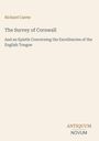 Richard Carew: The Survey of Cornwall, Buch
