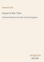 Havelock Ellis: Essays in War-Time, Buch
