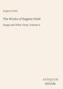 Eugene Field: The Works of Eugene Field, Buch
