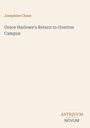 Text: Josephine Chase, "Grace Harlowe's Return to Overton Campus", ANTIQUUM NOVUM. Hintergrund: Beige, schlichtes Design.
