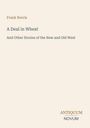 Frank Norris: A Deal in Wheat, Buch