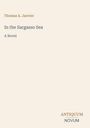 Cover: "Thomas A. Janvier" oben, Titel "In the Sargasso Sea – A Novel" in der Mitte, Logo "ANTIQUM NOVUM" unten rechts.