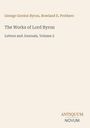 Text: "George Gordon Byron, Rowland E. Prothero. The Works of Lord Byron. Letters and Journals, Volume 2. ANTIQUUM NOVUM." Der Hintergrund ist beige.