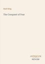 Text: "Basil King", "The Conquest of Fear", "ANTIQUM NOVUM". Schlichtes, minimalistisches Cover auf beigem Hintergrund.