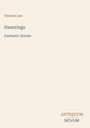 Text: "Vernon Lee", "Hauntings", "Fantastic Stories", "ANTIQUM NOVUM". Beige Hintergrund, minimalistisch gestaltet.
