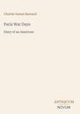 Titel Seite, Text: "Charles Inman Barnard", "Paris War Days", "Diary of an American". Unten: "ANTIQUM NOVUM", elegant gestaltet.