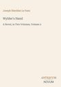 "Joseph Sheridan Le Fanu. Wylder's Hand. A Novel, in Two Volumes, Volume 2. ANTIQUUM NOVUM." Beige Hintergrund.