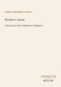 Titel "Wylder's Hand", Autor "Joseph Sheridan Le Fanu", Verlag "ANTIQUM NOVUM". Beiger Hintergrund.