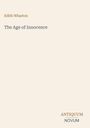 Oben steht "Edith Wharton". Darunter "The Age of Innocence". Unten rechts "ANTIQUM NOVUM", auf hellem Hintergrund.