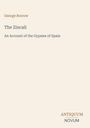 George Borrow, "The Zincali: An Account of the Gypsies of Spain". Unten rechts steht "ANTIQUM NOVUM". Beigefarbener Hintergrund.