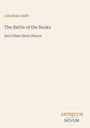 Text: Jonathan Swift, The Battle of the Books, And Other Short Pieces. Unten: ANTIQUUM NOVUM. Schlichtes Design, heller Hintergrund.