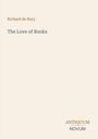 Richard De Bury: The Love of Books, Buch