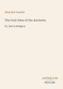 Eliza Burt Gamble: "The God-Idea of the Ancients: Or, Sex in Religion". Unten rechts steht "Antiquum Novum".