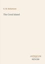 Titel: "The Coral Island" von R. M. Ballantyne. Unten rechts: ANTIQUUM NOVUM. Beige Hintergrund.