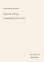 Smyrnaeus Quintus: The Fall of Troy, Buch