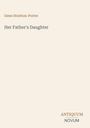 Gene Stratton-Porter: Her Father's Daughter, Buch