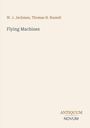 W. J. Jackman: Flying Machines, Buch