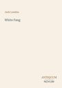Jack London: White Fang, Buch