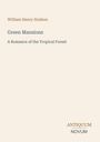 William Henry Hudson: Green Mansions, Buch