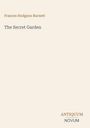 "Frances Hodgson Burnett", "The Secret Garden", "ANTIQUM NOVUM". Schlichte beigefarbene Buchcovergestaltung.