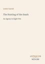 Text: "Lewis Carroll, The Hunting of the Snark, An Agony in Eight Fits." Unten steht "ANTIQUM NOVUM". Beigefarbener Hintergrund.