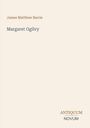 "James Matthew Barrie, Margaret Ogilvy, ANTIQUUM NOVUM" steht auf einem schlichten, hellbeigen Hintergrund.