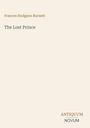 Buchtitel: The Lost Prince. Autor: Frances Hodgson Burnett. Unten steht "ANTIQUM NOVUM." Schlichtes, beiges Cover.