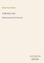 Buchcover: "Oscar Fay Adams - A Motley Jest: Shakespearean Diversions". Unten rechts das Logo "ANTIQUM NOVUM".