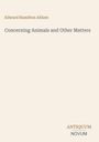 Oben steht "Edward Hamilton Aitken", darunter "Concerning Animals and Other Matters". Unten: "ANTIQUM NOVUM".
