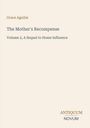 Grace Aguilar, The Mother's Recompense, Volume 2, A Sequel to Home Influence. Unten rechts: ANTIQUUM NOVUM. Beige Hintergrund.
