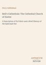 Text: "Percy Addleshaw, Bell's Cathedrals: The Cathedral Church of Exeter." Unten "ANTIQUM NOVUM". Schlichtes Layout.