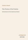 Titel: "The Pirates of the Prairies". Untertitel: "Adventures in the American Desert". Autor: Gustave Aimard. Unten: "ANTIQUM NOVUM".