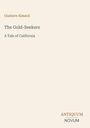 Text oben links: "Gustave Aimard". Mitte: "The Gold-Seekers, A Tale of California". Unten rechts: "ANTIQUM NOVUM". Hintergrund hell.