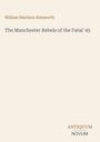 Text: "William Harrison Ainsworth", "The Manchester Rebels of the Fatal '45", "ANTIQUEUM NOVUM". Hintergrund beige.