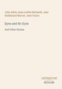 Buchtitel: "Eyes and No Eyes And Other Stories" von John Aikin et al. Unten rechts: "ANTIQUM NOVUM". Neutrales Design.