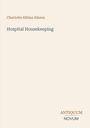 "Charlotte Albina Aikens, Hospital Housekeeping. Antiquum Novum." Beige Hintergrund, schlichte Textdarstellung.