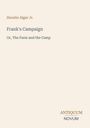 Text: "Horatio Alger Jr. Frank's Campaign Or, The Farm and the Camp. ANTIQUUM NOVUM". Ein minimalistisches Buchcover.