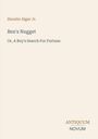 Text: "Horatio Alger Jr. Ben's Nugget Or, A Boy's Search For Fortune ANTIQUUM NOVUM". 
Klares, minimalistisches Coverdesign.