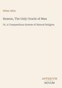 Text: "Ethan Allen", "Reason, The Only Oracle of Man", "Or, A Compendious System of Natural Religion", "ANTIQUM NOVUM". Schlicht.
