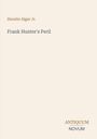 Text: Horatio Alger Jr. "Frank Hunter's Peril". Unten rechts: ANTIQUUM NOVUM. Schlichte, minimalistische Gestaltung.
