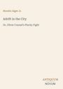 "Buchtext: Horatio Alger Jr., 'Adrift in the City', Untertitel: 'Or, Oliver Conrad's Plucky Fight'. Unten rechts: ANTIQUUM NOVUM."