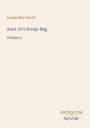 „Louisa May Alcott, Aunt Jo's Scrap-Bag, Volume 5“. Ein schlichtes, helles Design mit einem kleinen Logo „ANTIQUM NOVUM“.