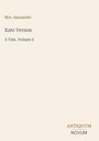 Oben steht "Mrs. Alexander". Darunter "Kate Vernon", "A Tale, Volume 2". Unten rechts "ANTIQUM NOVUM".