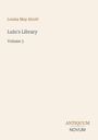 Text: Louisa May Alcott, Lulu's Library, Volume 3. Unten rechts: Logo mit „ANTIQUM NOVUM“. Hintergrund in beige.